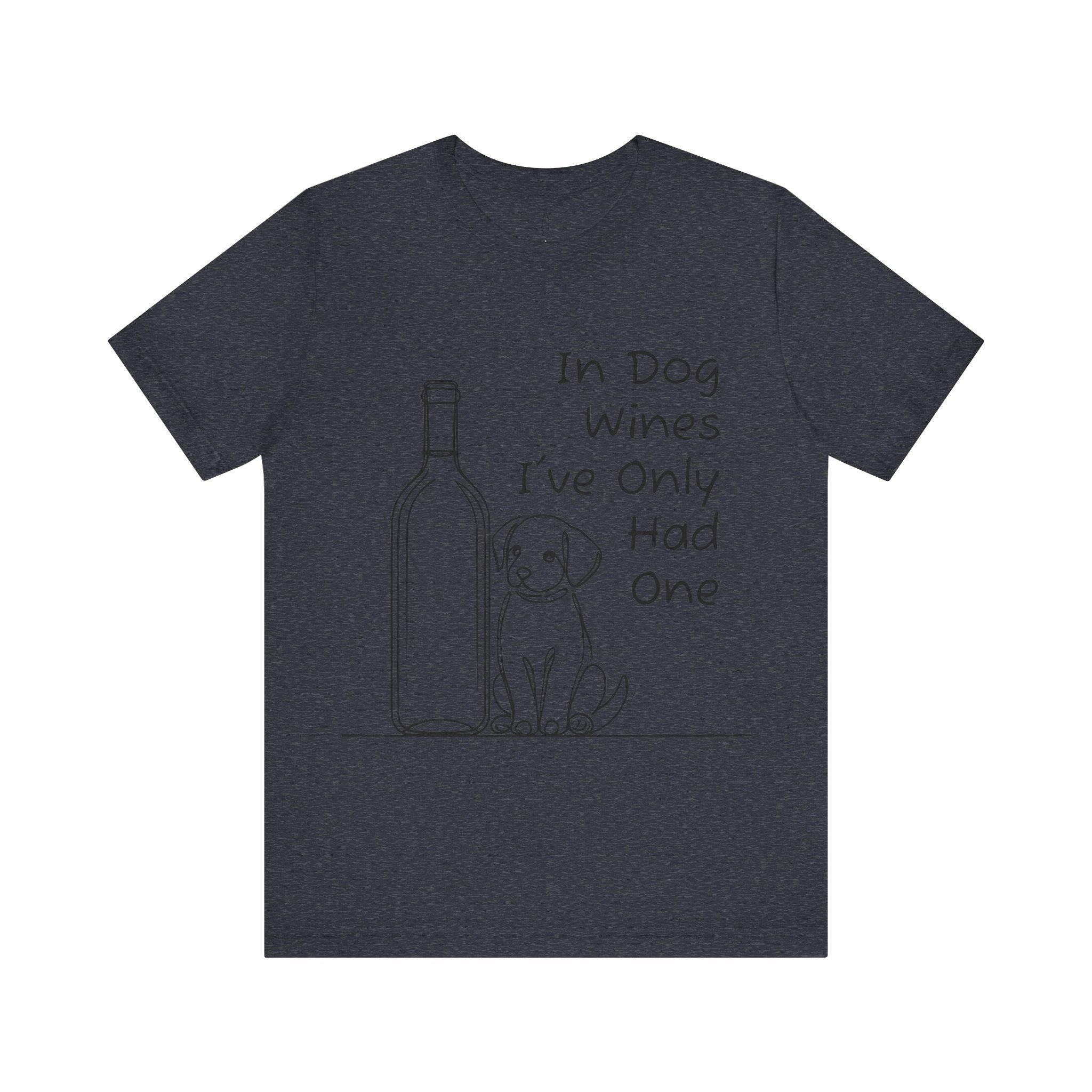 'In Dog Wines...' Short Sleeve Tee