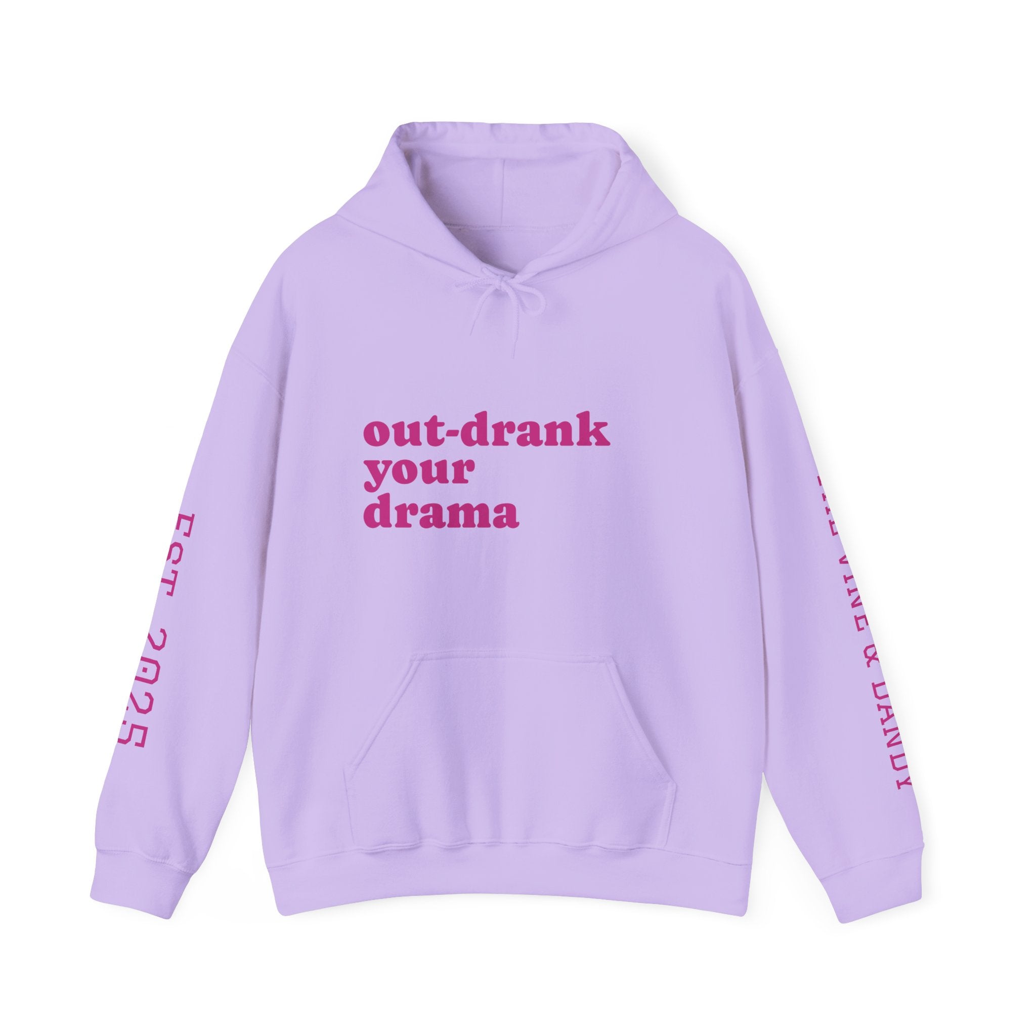 'out-drank your drama'  Heavy Blend™ Hooded Sweatshirt