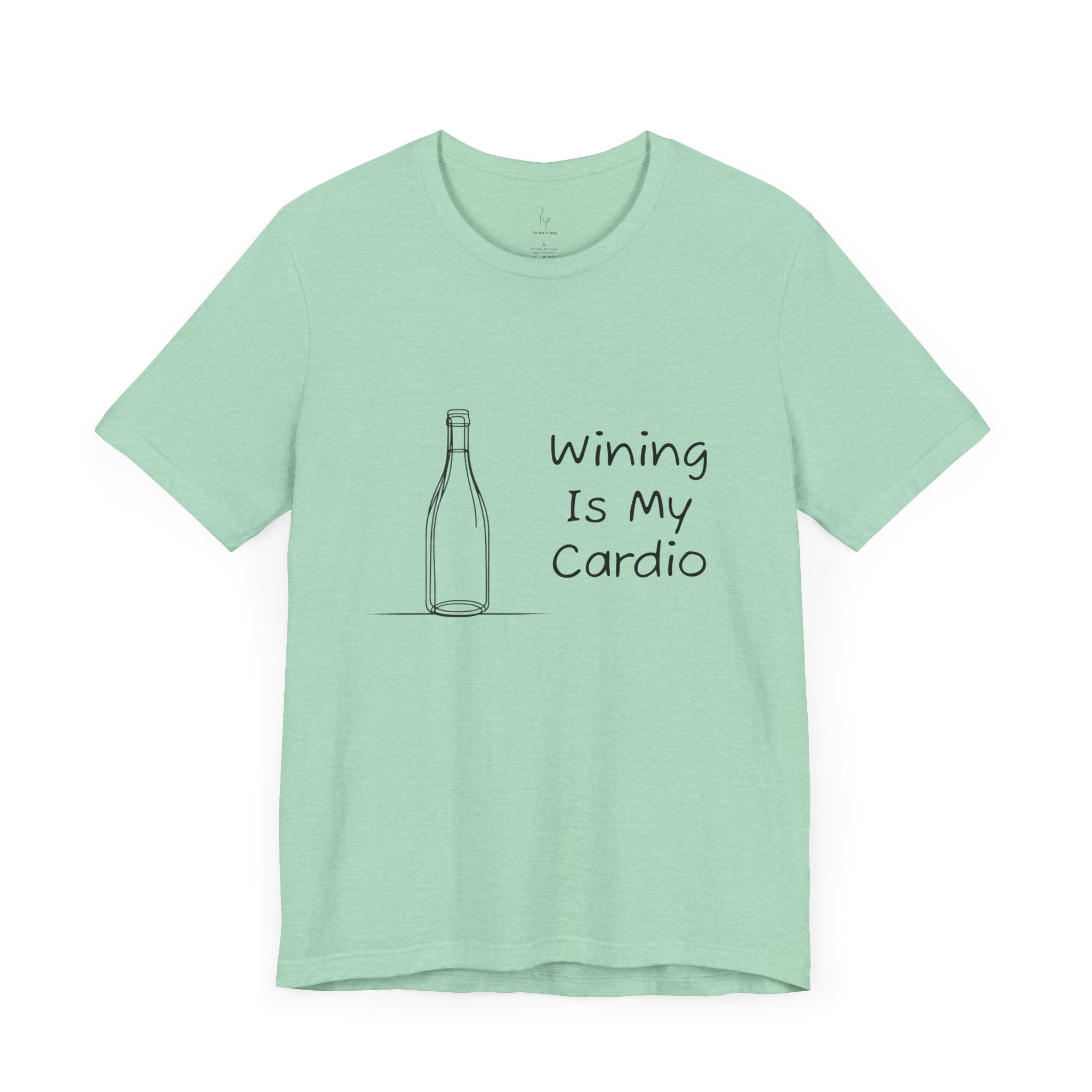 Wining Is My Cardio Jersey Short Sleeve Tee