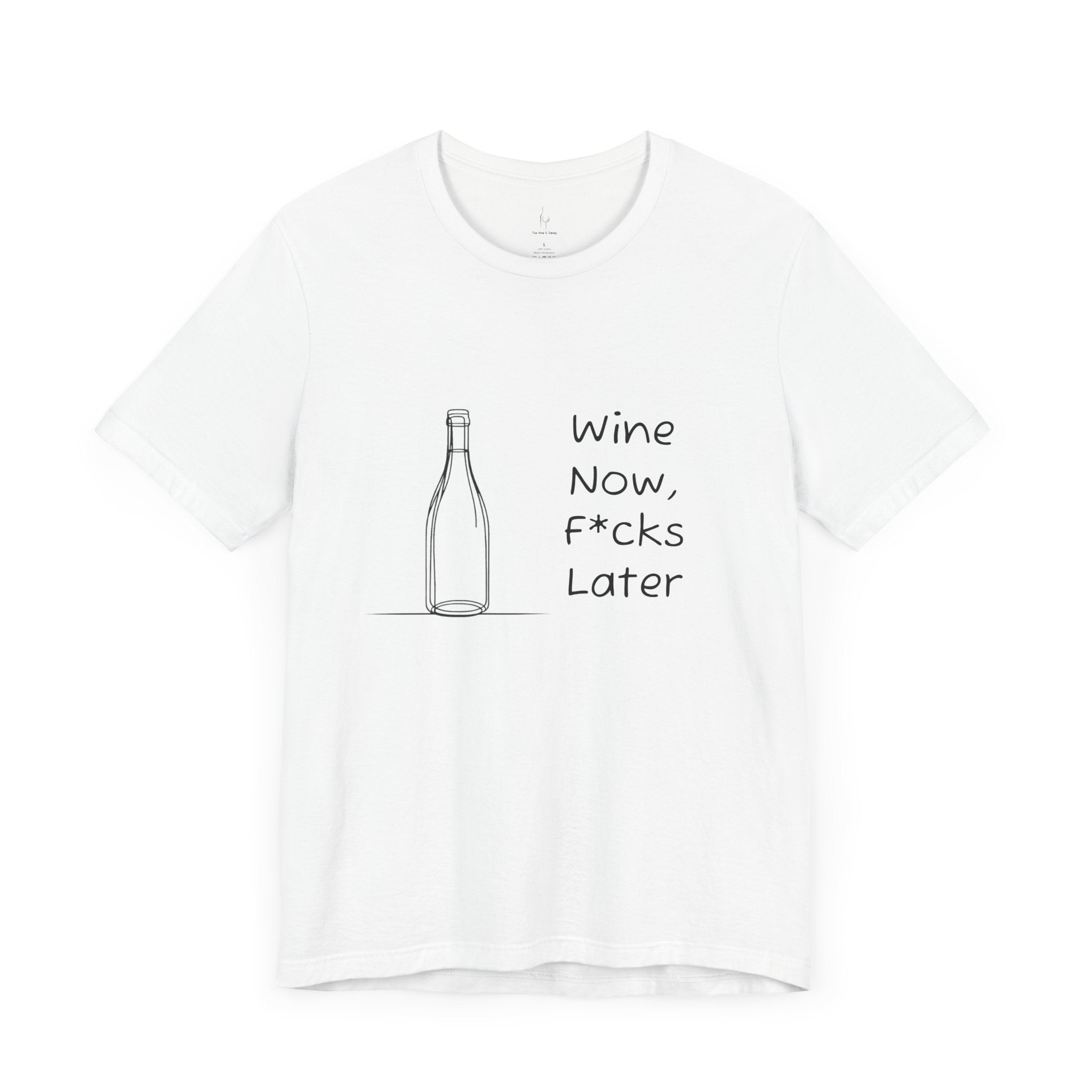 Wine Now, F*cks Later Jersey Short Sleeve Tee