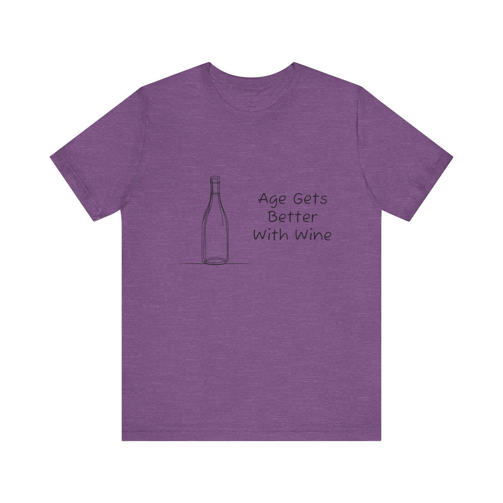 Age Gets Better With Wine Jersey Short Sleeve Tee