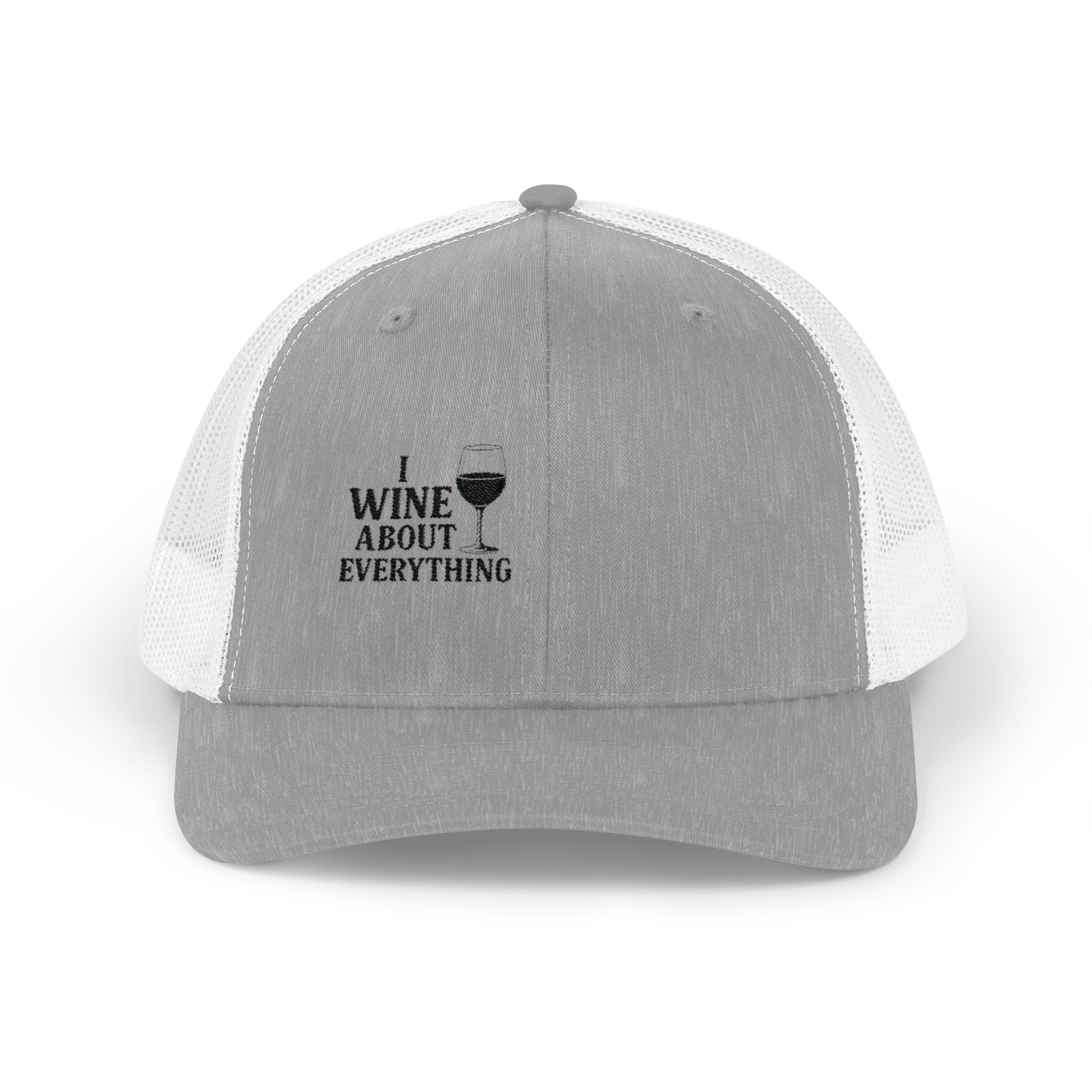 'I Wine About Everything' - Embroidered Snapback