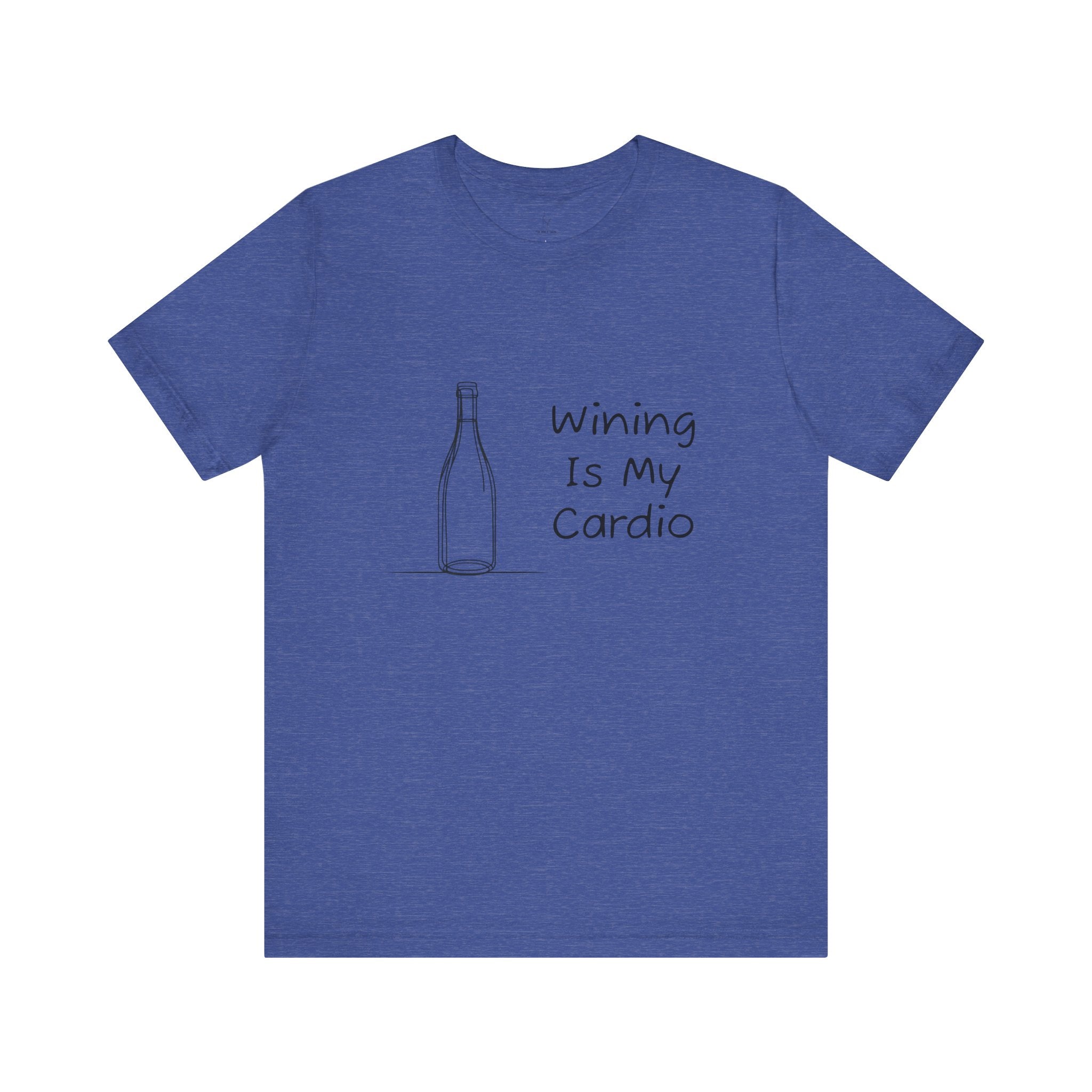 Wining Is My Cardio Jersey Short Sleeve Tee