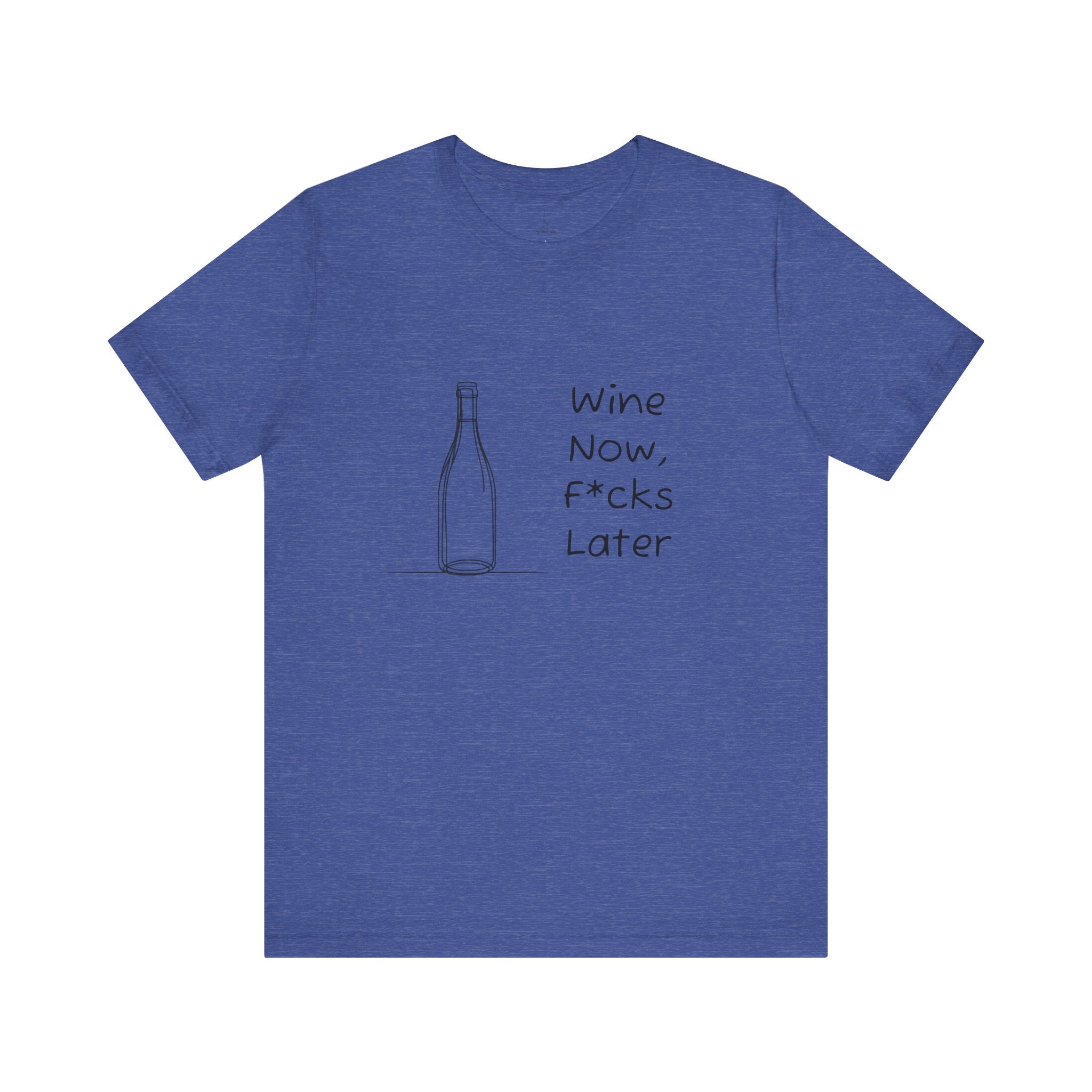 Wine Now, F*cks Later Jersey Short Sleeve Tee