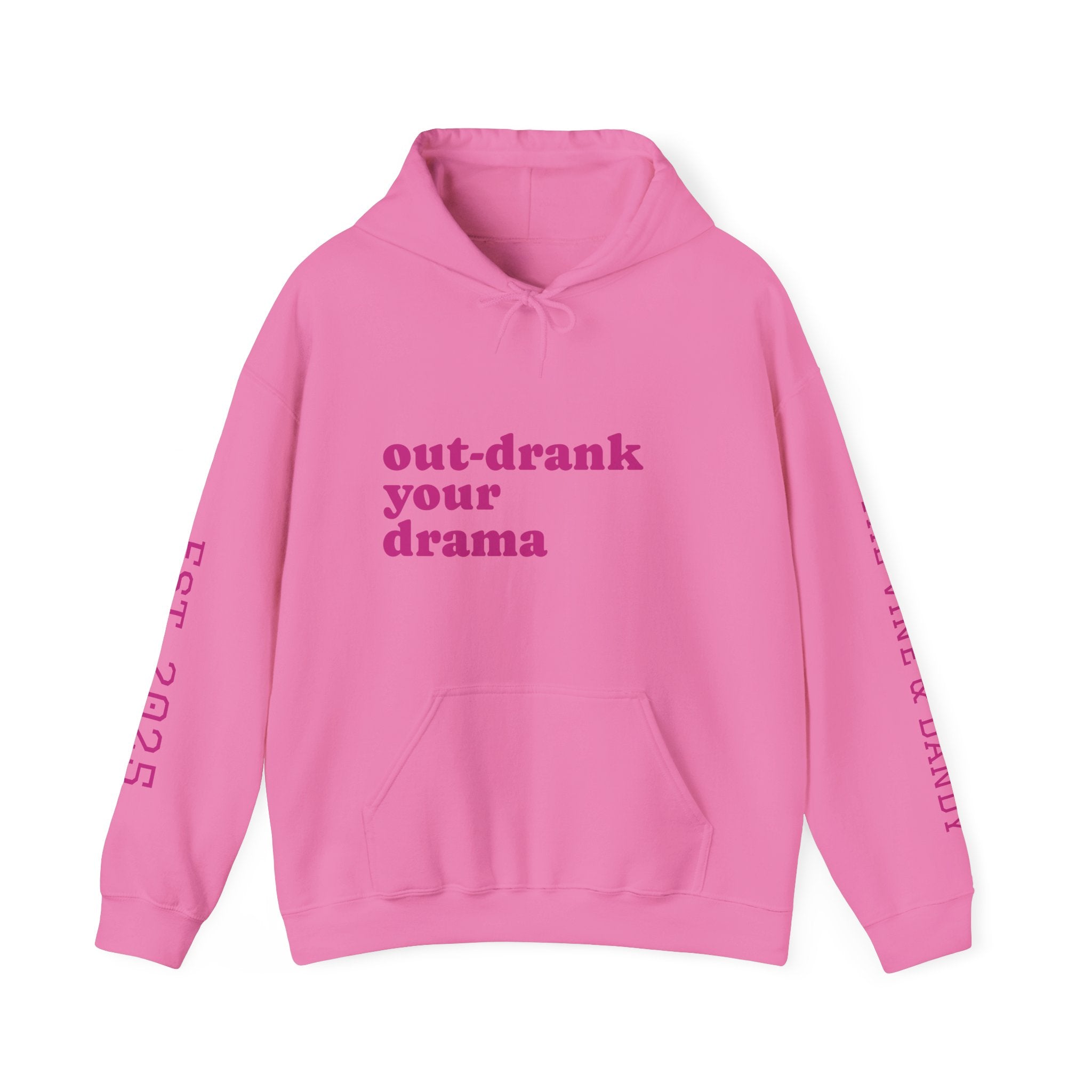 'out-drank your drama'  Heavy Blend™ Hooded Sweatshirt