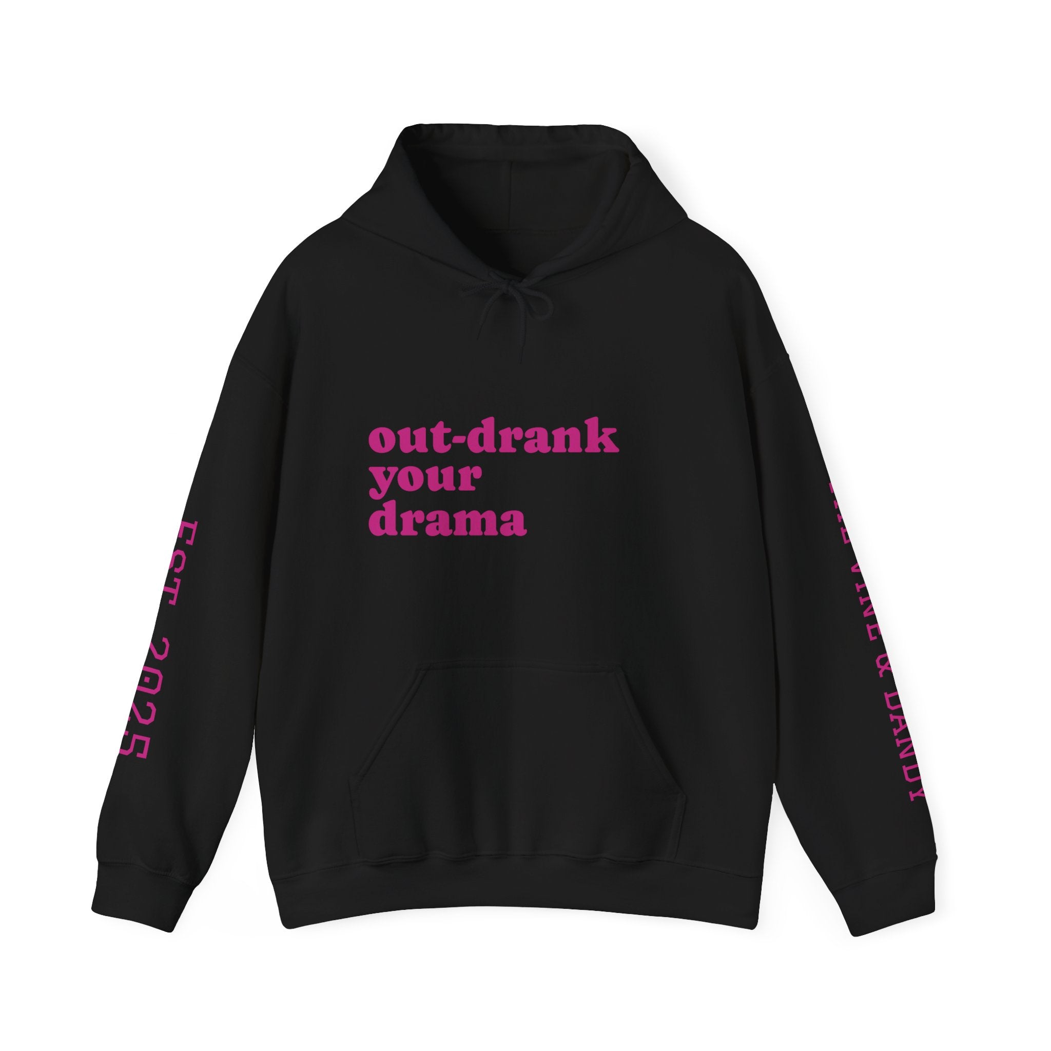 'out-drank your drama'  Heavy Blend™ Hooded Sweatshirt