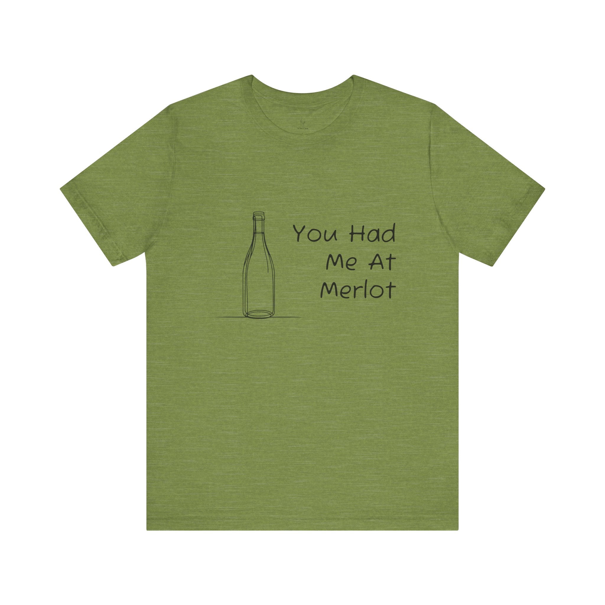 You Had Me At Merlot Jersey Short Sleeve Tee