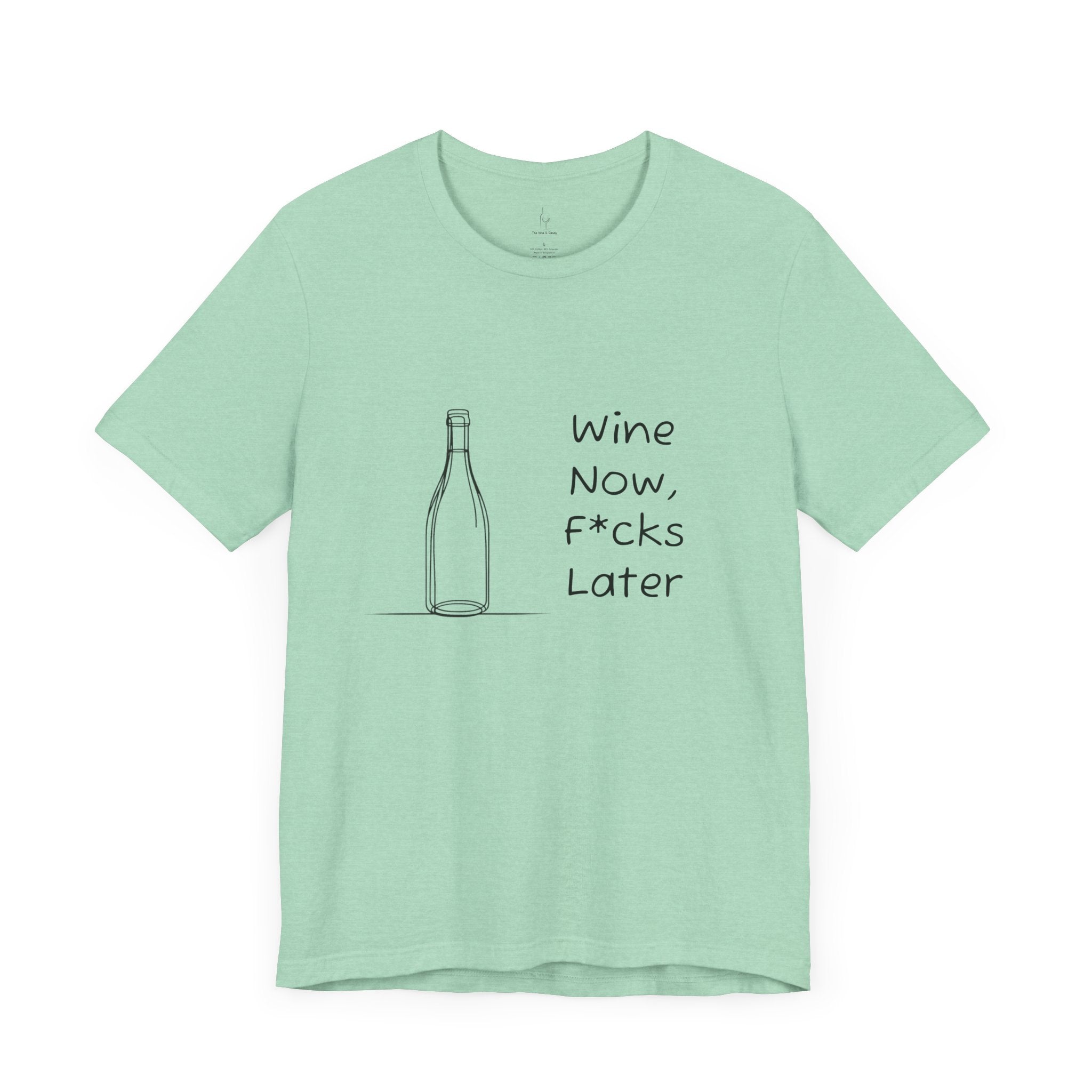 Wine Now, F*cks Later Jersey Short Sleeve Tee