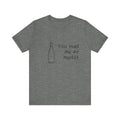 You Had Me At Merlot Jersey Short Sleeve Tee