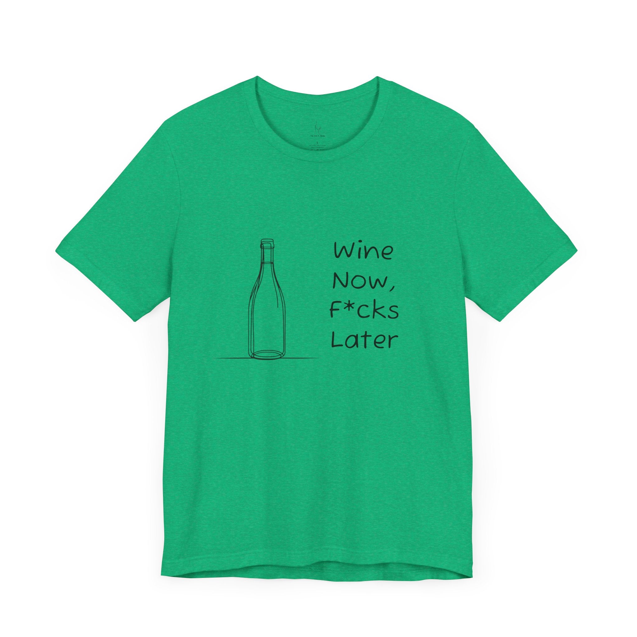 Wine Now, F*cks Later Jersey Short Sleeve Tee