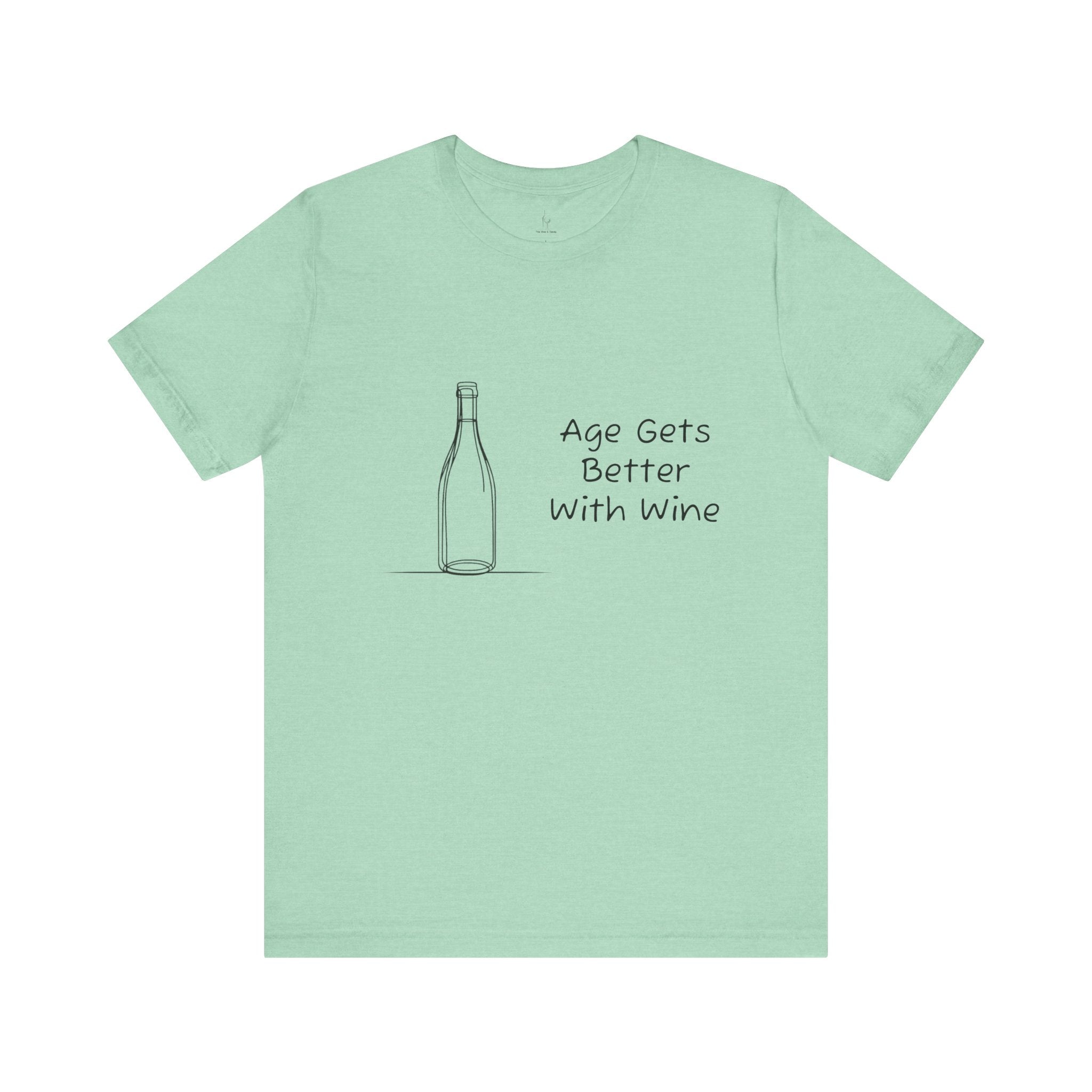 Age Gets Better With Wine Jersey Short Sleeve Tee