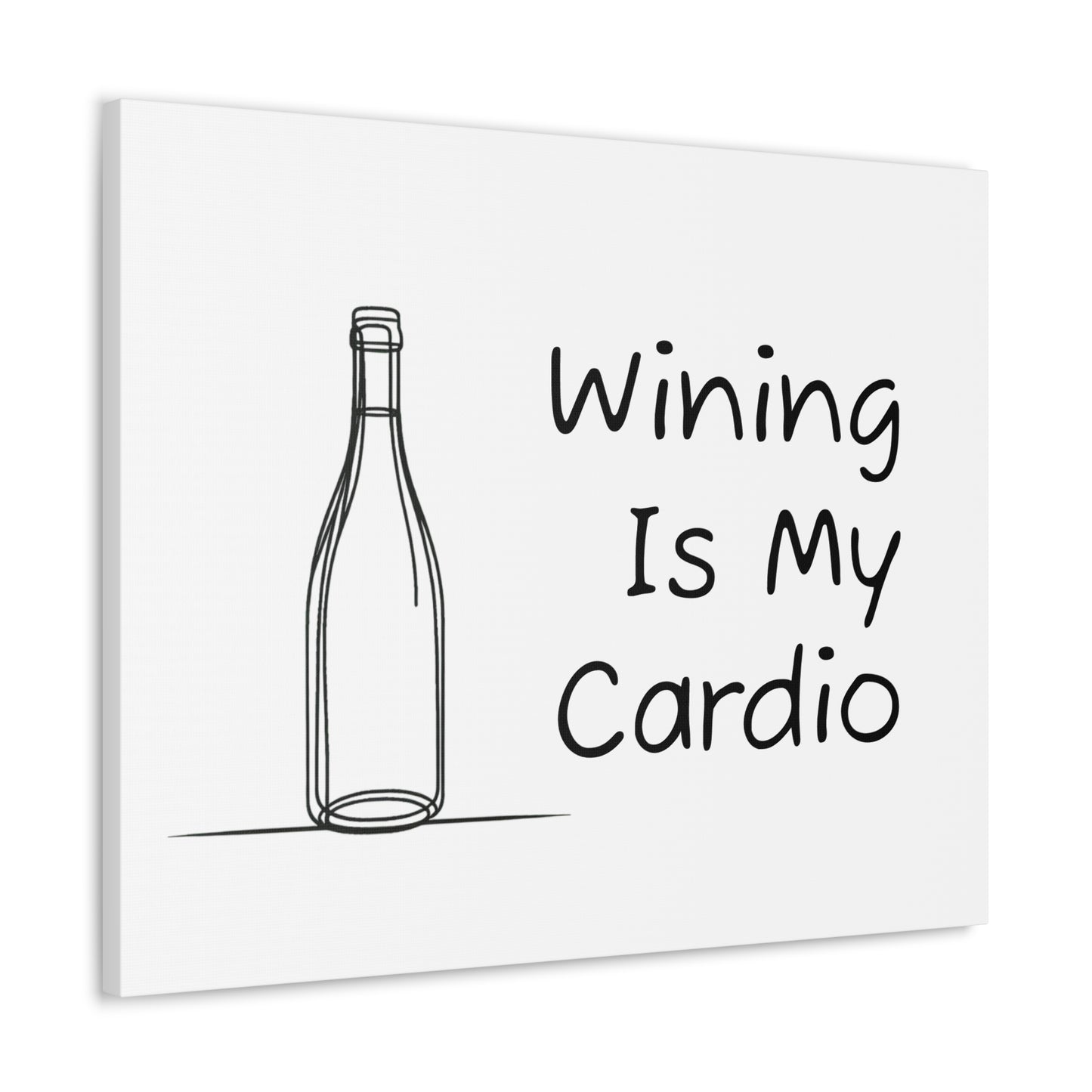 Wining Is My Cardio Canvas Gallery Wrap
