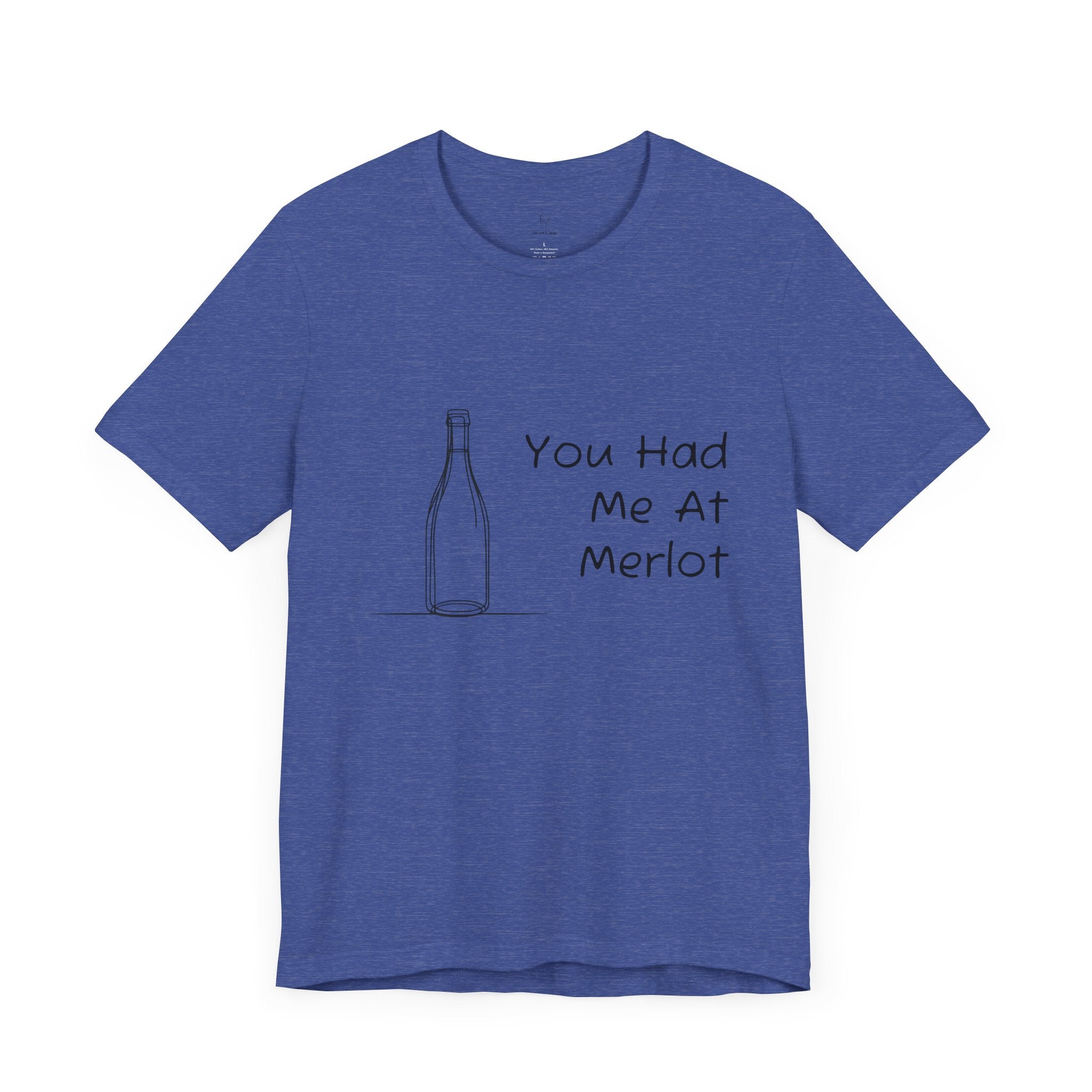 You Had Me At Merlot Jersey Short Sleeve Tee